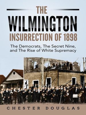 cover image of The Wilmington insurrection of 1898
